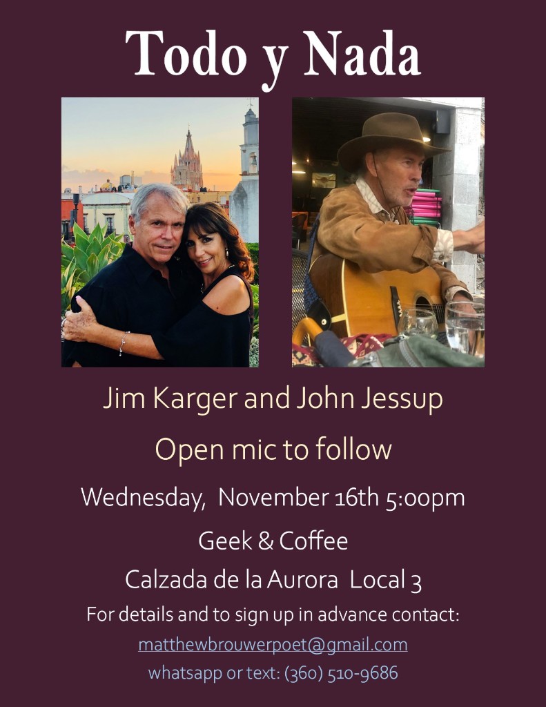 Todo y Nada with Jim Karger and John Jessup Discover San Miguel de