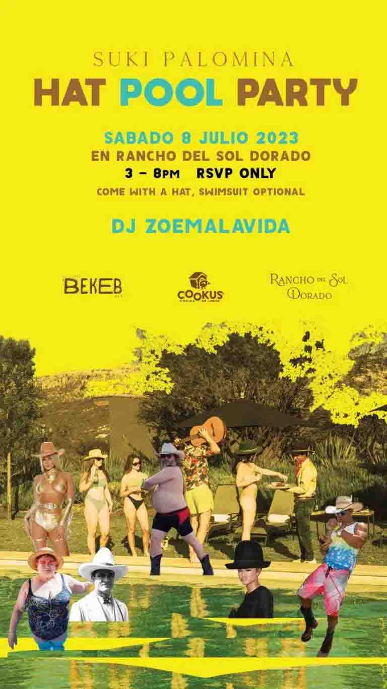 Hat Pool Party [] Suki Palomina Event | Discover San Miguel de Allende