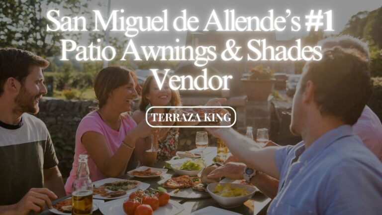 San-Miguel-de-Allendes-1-Patio-Awning-and-Shades-Vendor