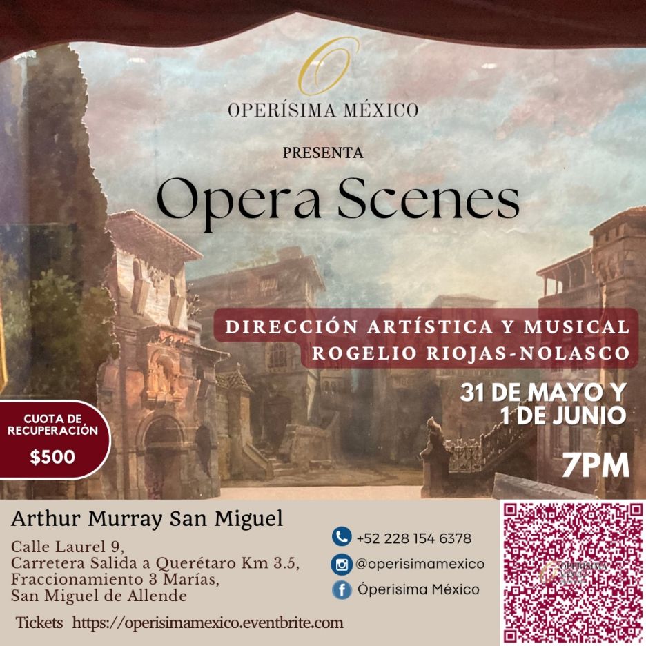 Opera Scenes [] Operisima Mexico - Discover San Miguel de Allende